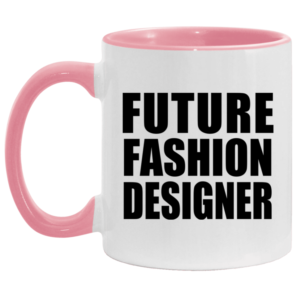 Future Fashion Designer - 11oz Accent Mug Pink