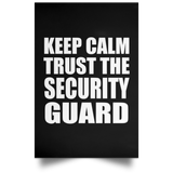 Keep Calm and Trust The Security Guard - Poster Portrait