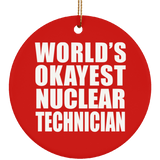 World's Okayest Nuclear Technician - Circle Ornament