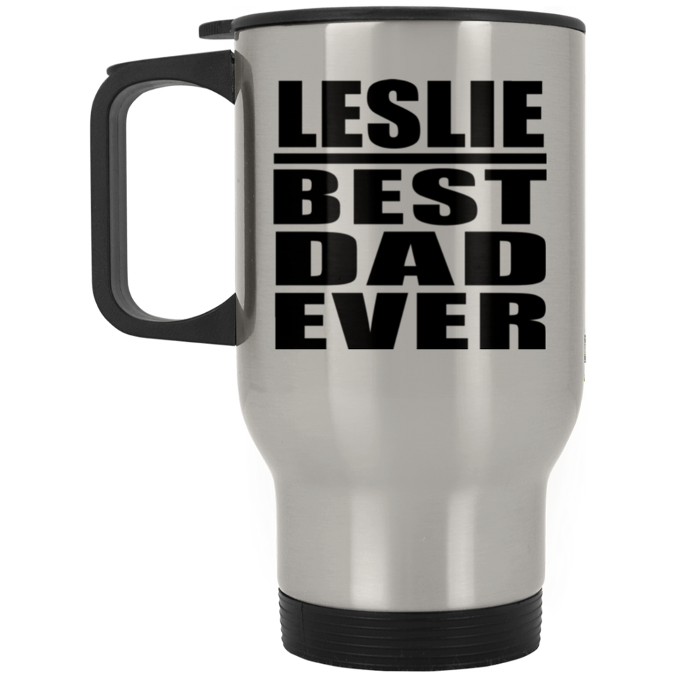 Leslie Best Dad Ever - Silver Travel Mug