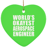 World's Okayest Aerospace Engineer - Heart Ornament