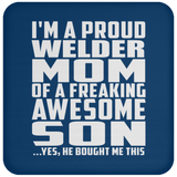 Proud Welder Mom Of Awesome Son - Drink Coaster