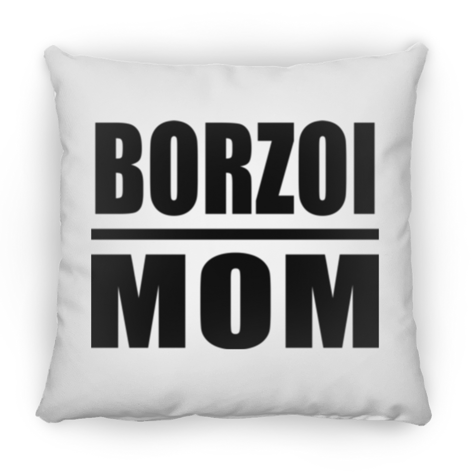 Borzoi Mom - Throw Pillow