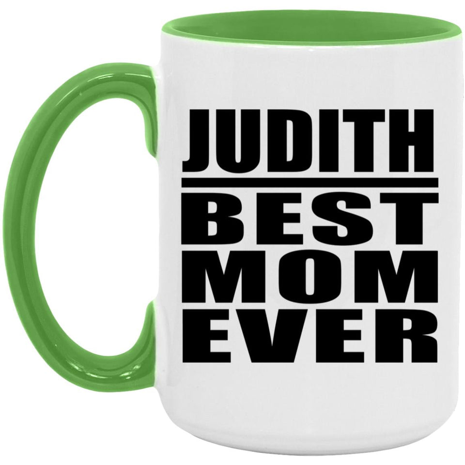 Judith Best Mom Ever - 15oz Accent Mug Green
