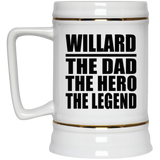 Willard The Dad The Hero The Legend - Beer Stein
