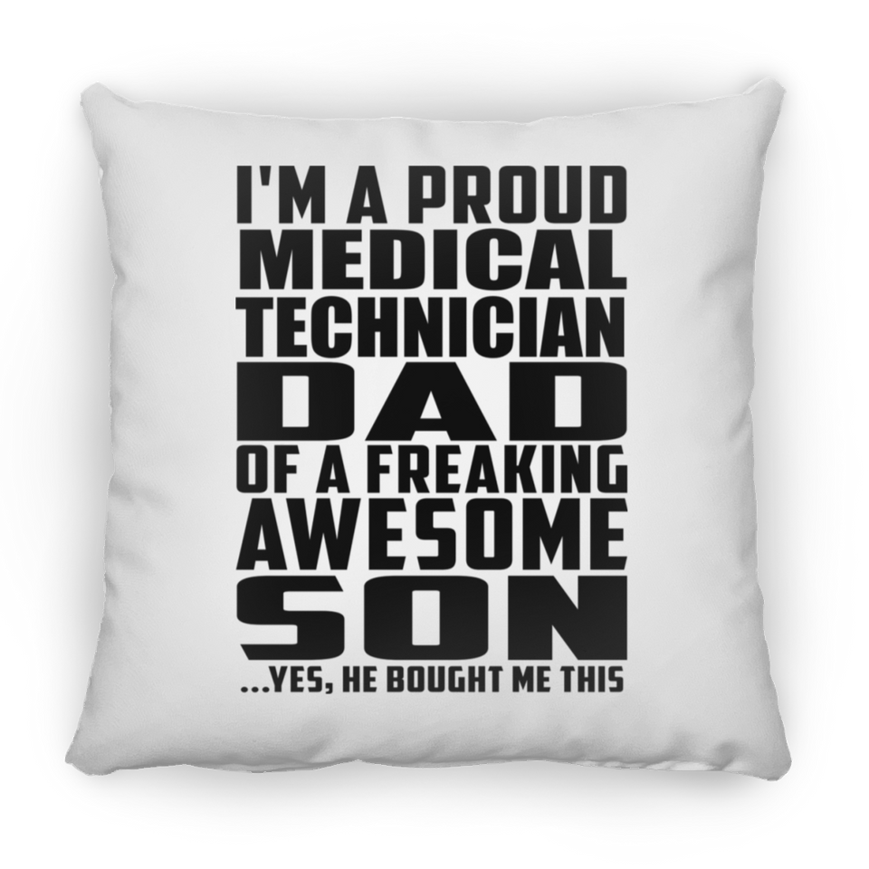 Proud Medical Technician Dad Of Awesome Son - Throw Pillow