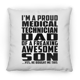 Proud Medical Technician Dad Of Awesome Son - Throw Pillow