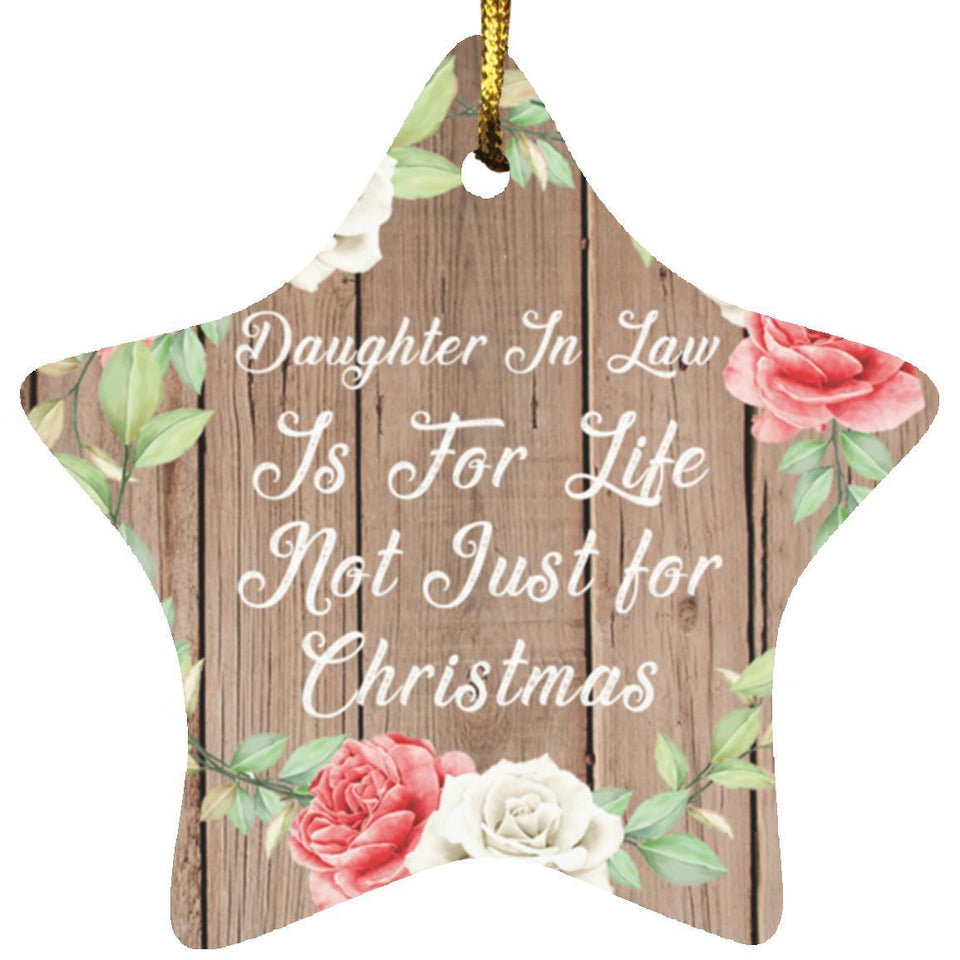 Daughter In Law Is For Life, Not Just For Christmas - Star Ornament B