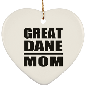 Great Dane Mom - Heart Ornament