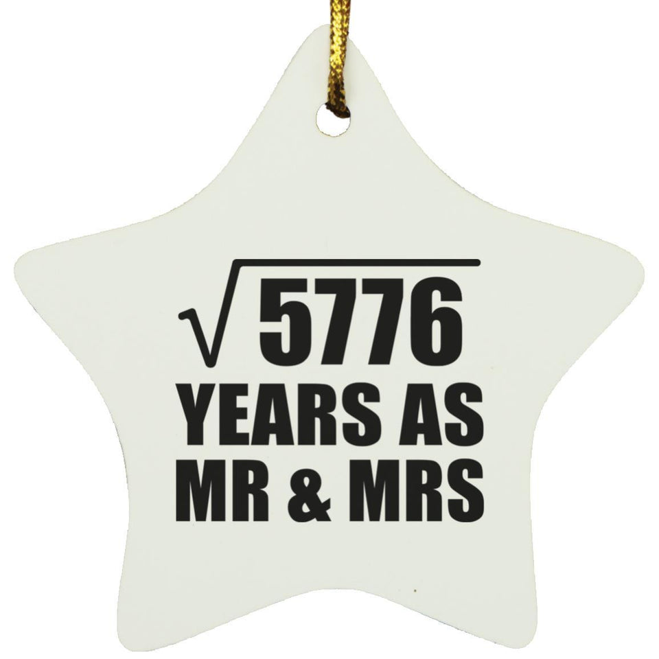 76th Anniversary Square Root of 5776 Years As Mr & Mrs - Star Ornament