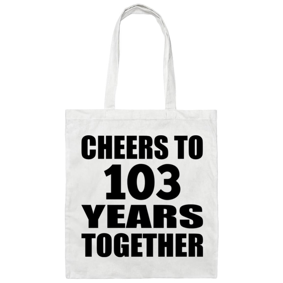 103rd Anniversary Cheers To 103 Years Together - Tote Bag White