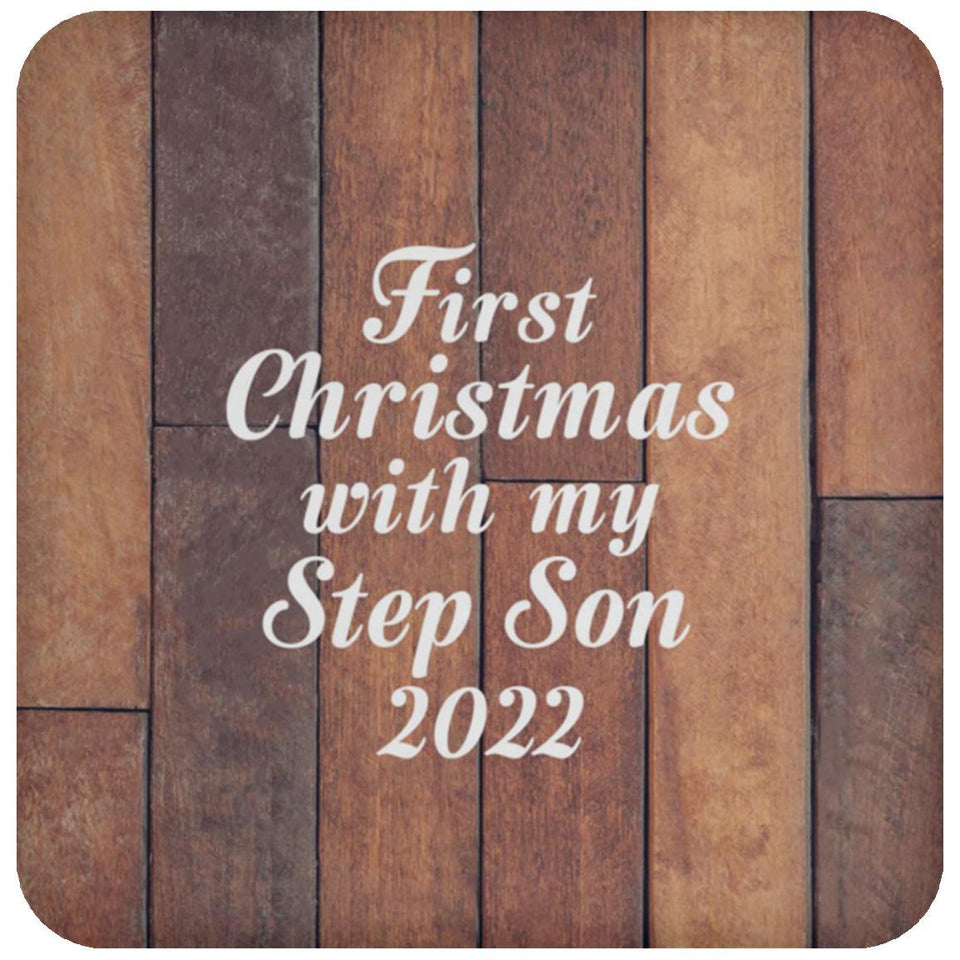 First Christmas With My Step Son 2022 - Drink Coaster E