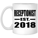 Receptionist Established EST. 2018 - 11 Oz Coffee Mug