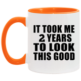2nd Birthday Took Me 2 Years To Look This Good - 11oz Accent Mug Orange