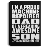 Proud Machine Repairer Dad Of Awesome Son - Canvas Portrait