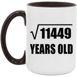 107th Birthday Square Root of 11449 Years Old - 15oz Accent Mug Black