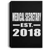 Medical Secretary Established EST. 2018 - Canvas Portrait