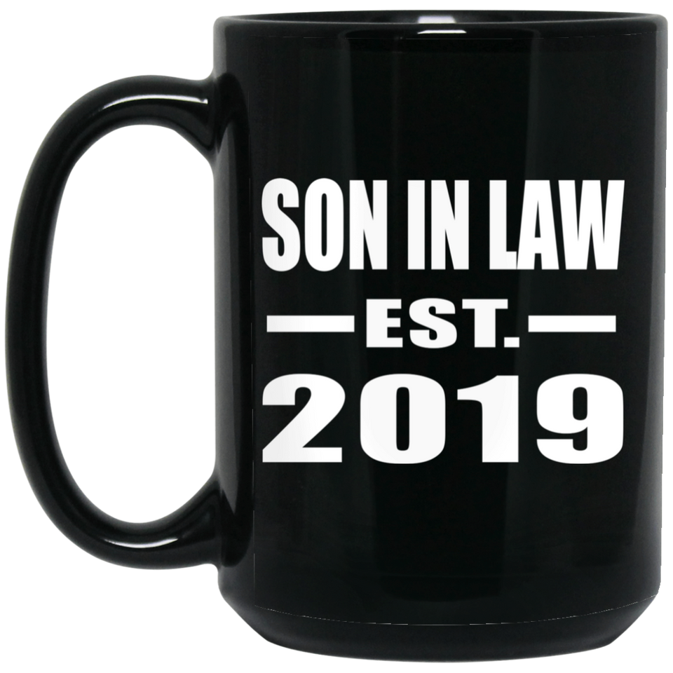 Son In Law Established EST. 2019 - 15oz Coffee Mug Black