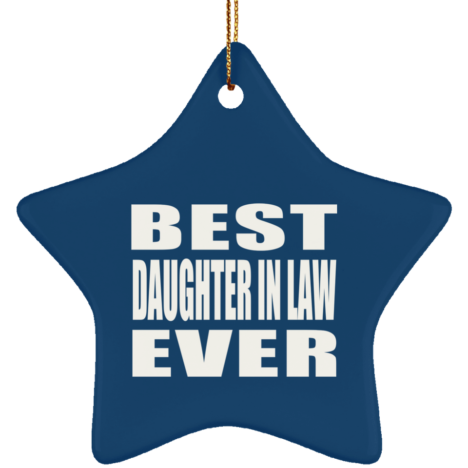 Best Daughter In Law Ever - Star Ornament