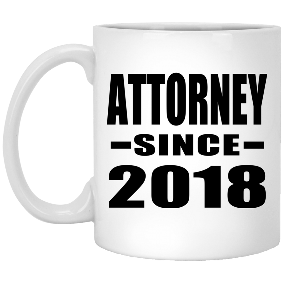 Attorney Since 2018 - 11 Oz Coffee Mug