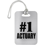 Number One #1 Actuary - Luggage Bag Tag