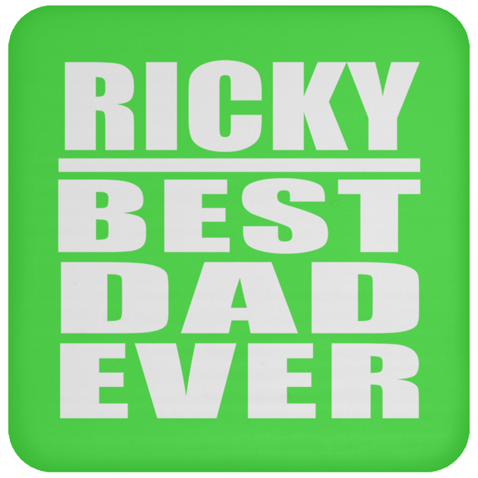 Ricky Best Dad Ever - Drink Coaster