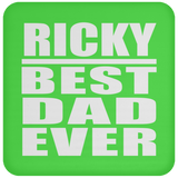 Ricky Best Dad Ever - Drink Coaster
