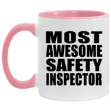 Most Awesome Safety Inspector - 11oz Accent Mug Pink