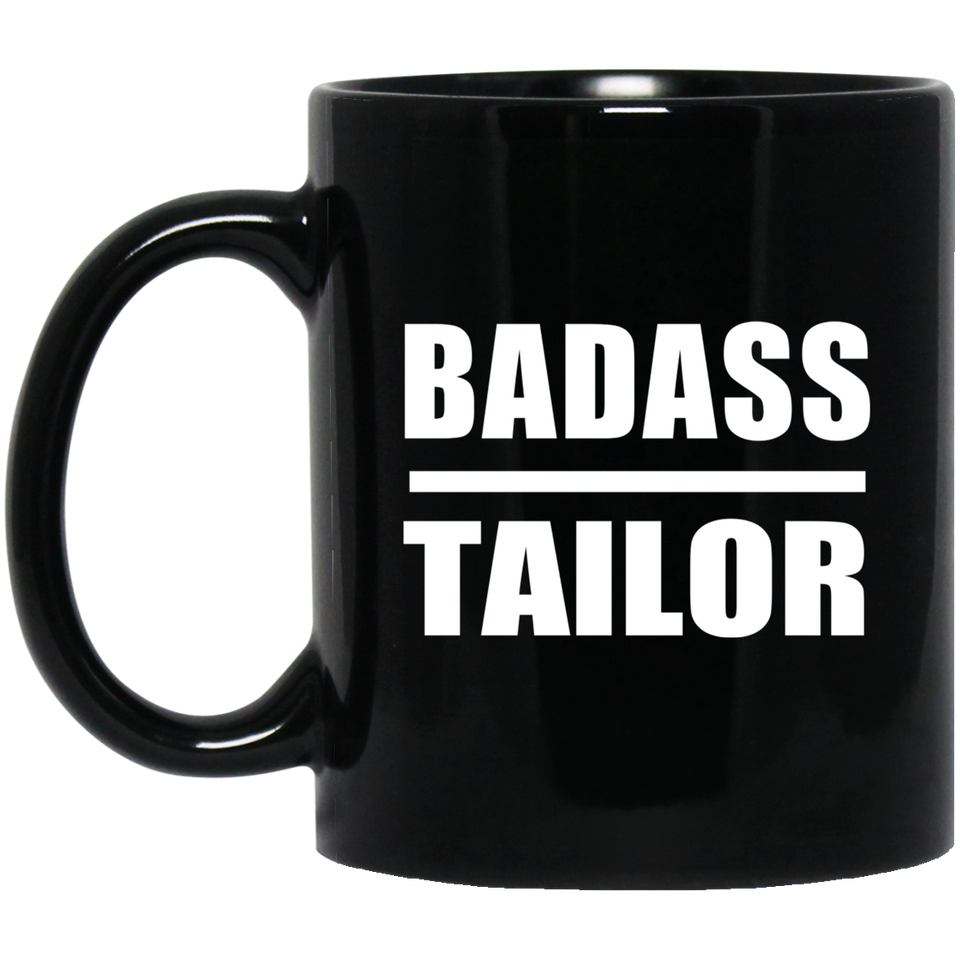 Badass Tailor - 11oz Coffee Mug Black