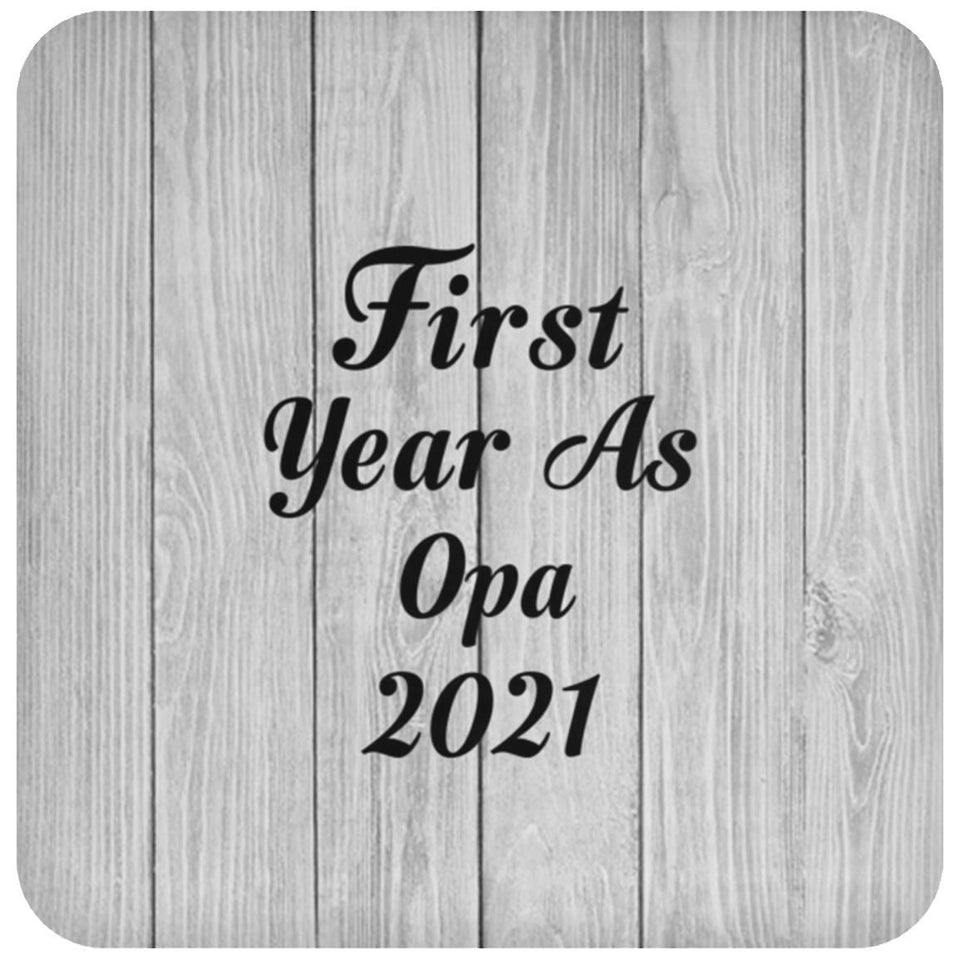 First Year As Opa 2021 - Drink Coaster F