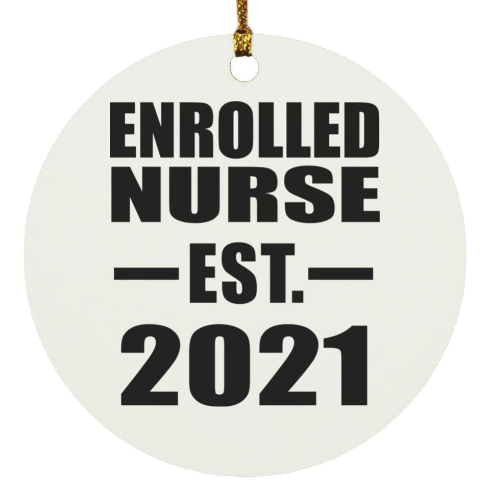 Enrolled Nurse Established EST. 2021 - Circle Ornament