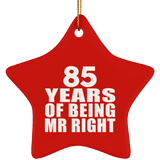 85th Anniversary 85 Years Of Being Mr Right - Star Ornament