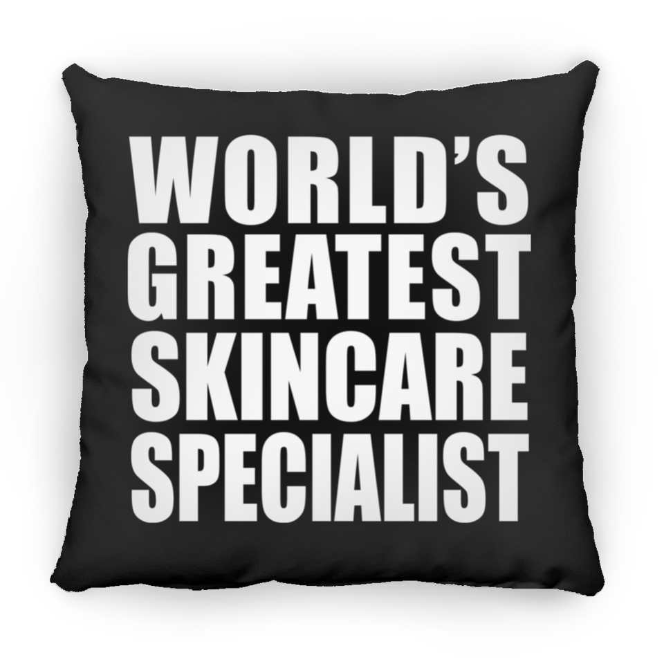World's Greatest Skincare Specialist - Throw Pillow Black