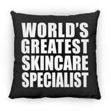 World's Greatest Skincare Specialist - Throw Pillow Black