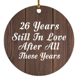 26th Anniversary 26 Years Still In Love After These Years - Circle Ornament D