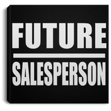 Future Salesperson - Canvas Square
