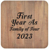 First Year As Family Of Four 2023 - Drink Coaster C