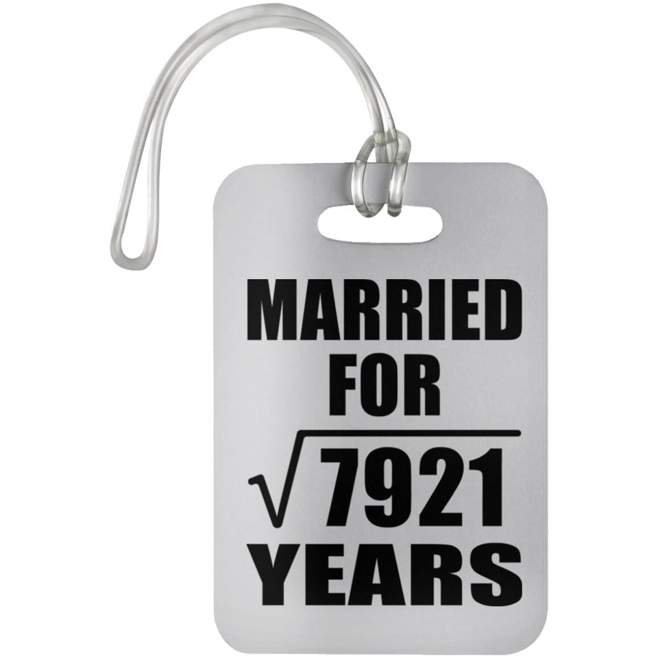 89th Anniversary Married For Square Root of 7921 Years - Luggage Bag Tag