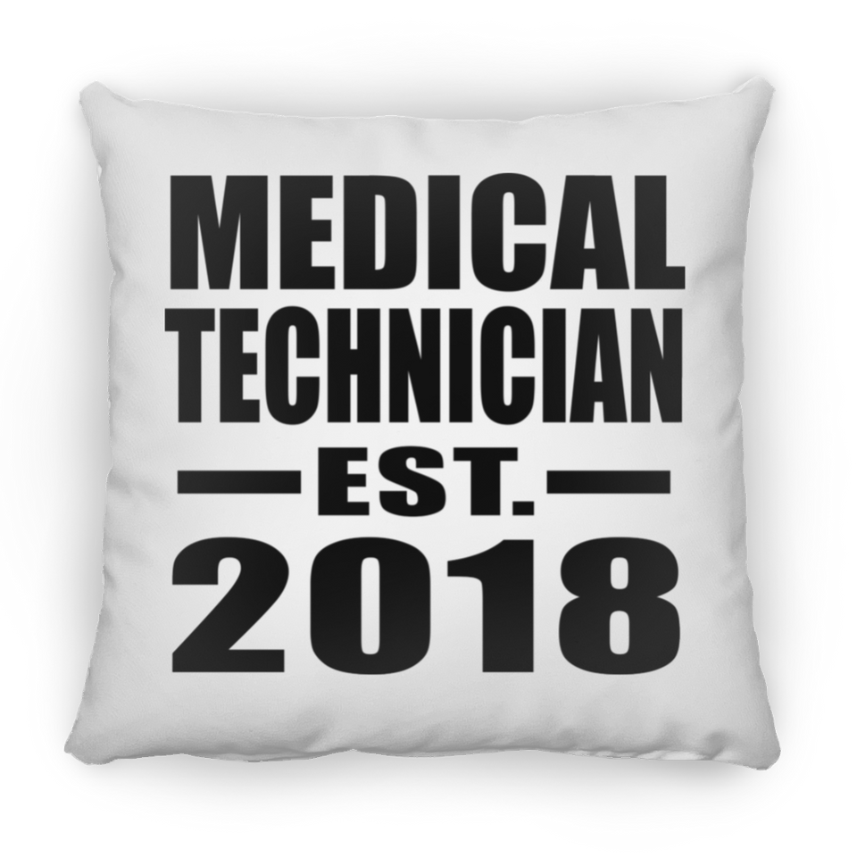 Medical Technician Established EST. 2018 - Throw Pillow