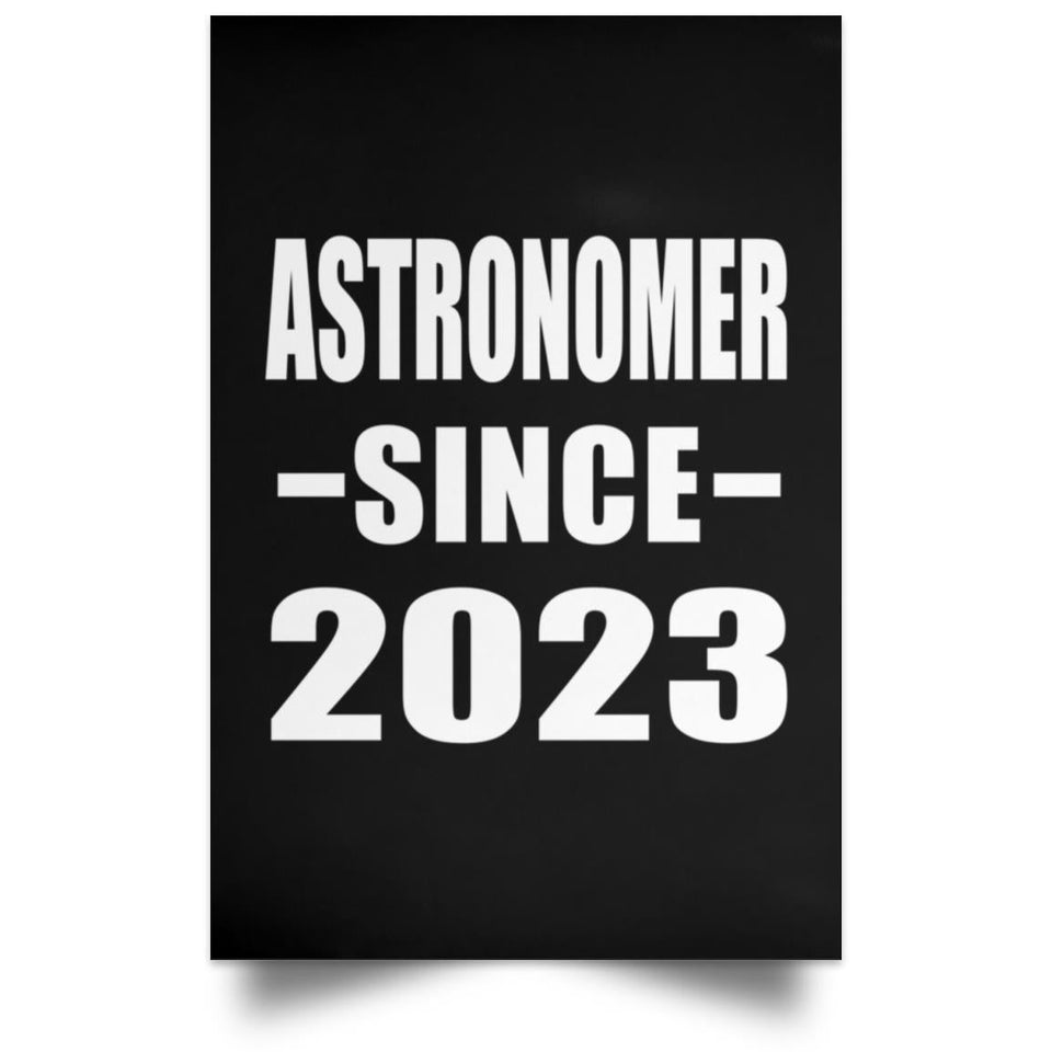 Astronomer Since 2023 - Poster Portrait