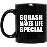 Squash Makes Life Special - 11oz Coffee Mug Black