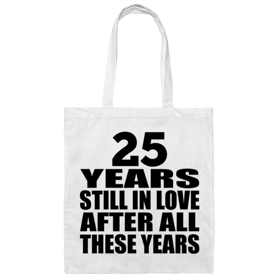25th Anniversary 25 Years Still In Love After Years - Tote Bag White
