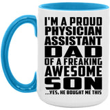 Proud Physician Assistant Dad Of Awesome Son - 15oz Accent Mug Blue