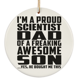 Proud Scientist Dad Of Awesome Son - Circle Ornament