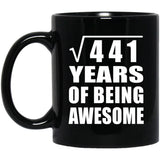 21st Birthday Square Root of 441 Years of Being Awesome - 11oz Coffee Mug Black