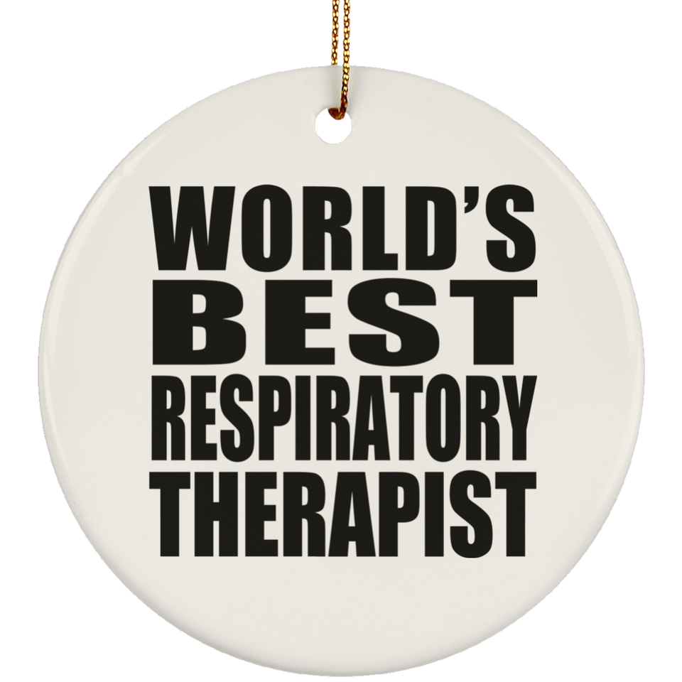 World's Best Respiratory Therapist - Circle Ornament