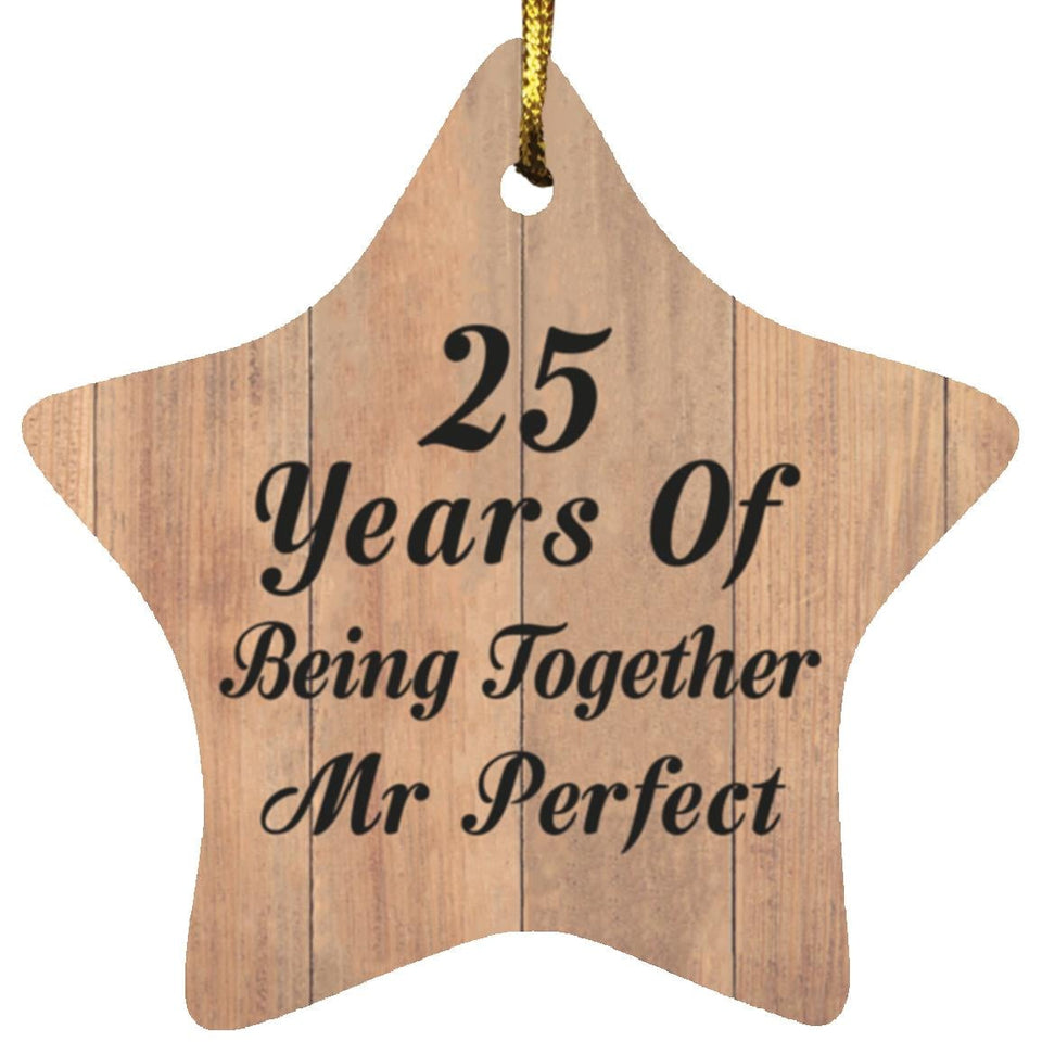 25th Anniversary 25 Years Of Being Mr Perfect - Star Ornament C