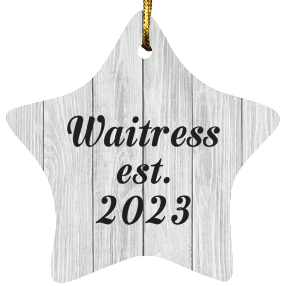 Waitress Established Est. 2023 - Star Ornament F