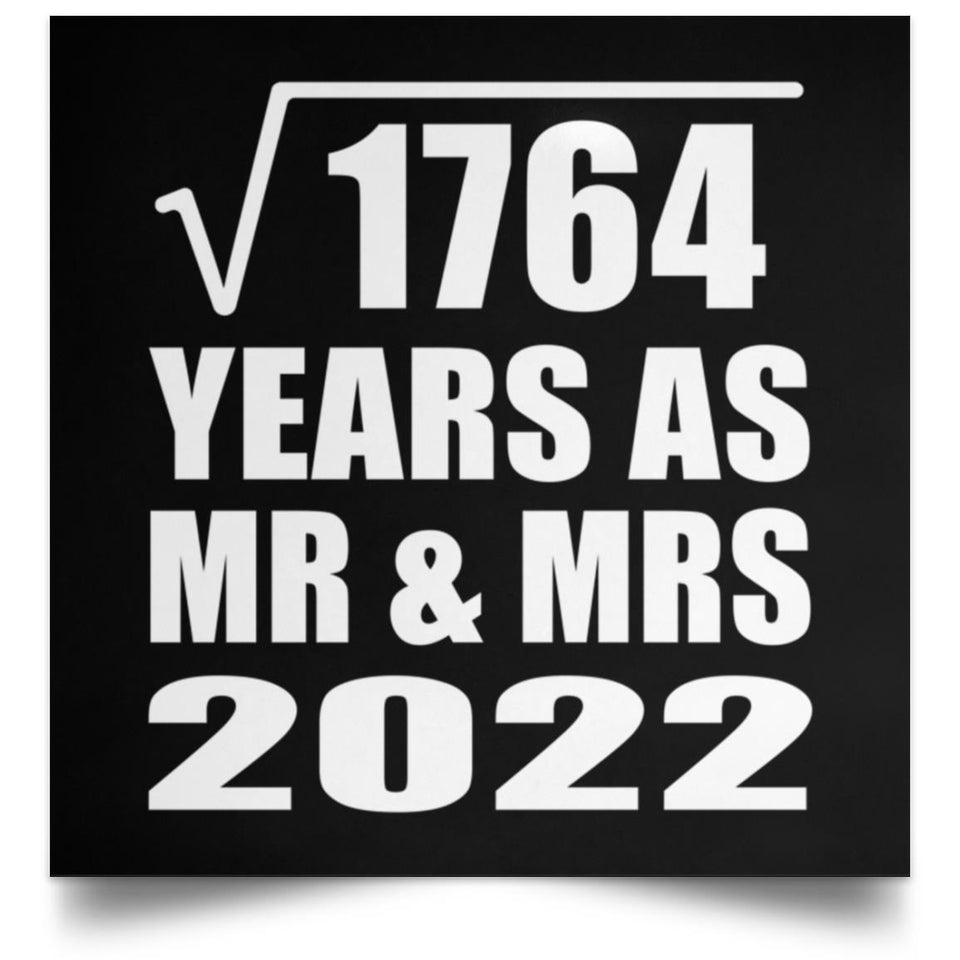 42nd Anniversary Square Root of 1764 Years As Mr & Mrs 2022 - Poster Square