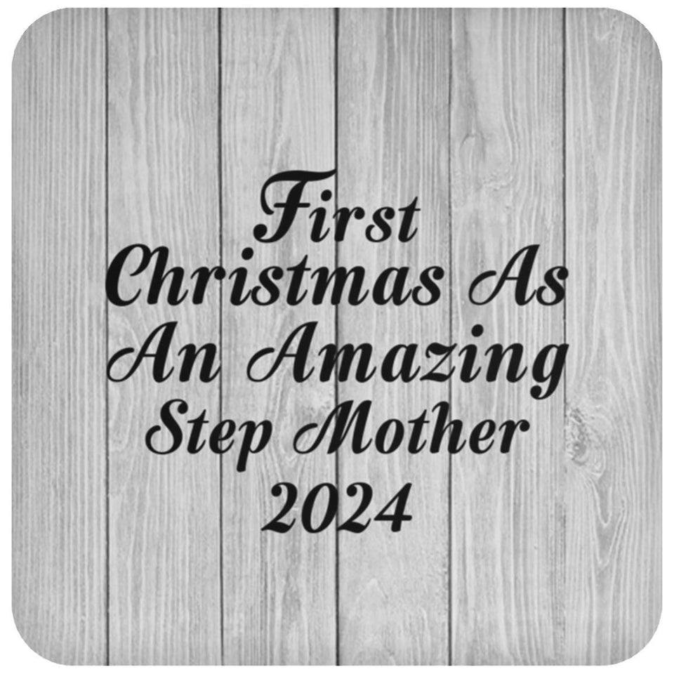 First Christmas As An Amazing Step Mother 2024 - Drink Coaster F